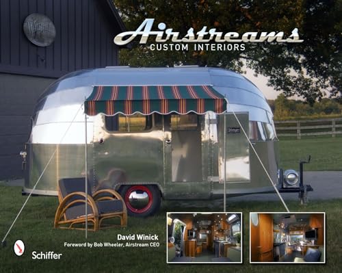 Airstreams: Custom Interiors von Schiffer Publishing