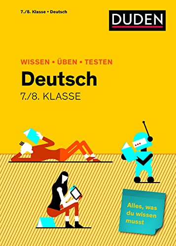 Wissen - Üben - Testen: Deutsch 7./8. Klasse: Alles, was du wissen musst! von Duden