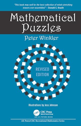 Mathematical Puzzles: Revised Edition (Ak Peters/Crc Recreational Mathematics)