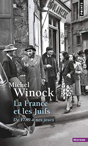 La France et les juifs : De 1789 à nos jours