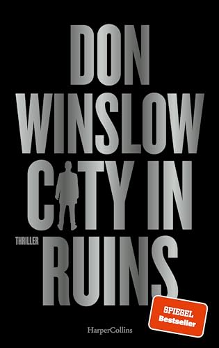 City in Ruins: Thriller | Das dritte Buch der Saga von SPIEGEL-Bestsellerautor Don Winslow (Die City on Fire-Saga, Band 3) von HarperCollins Hardcover