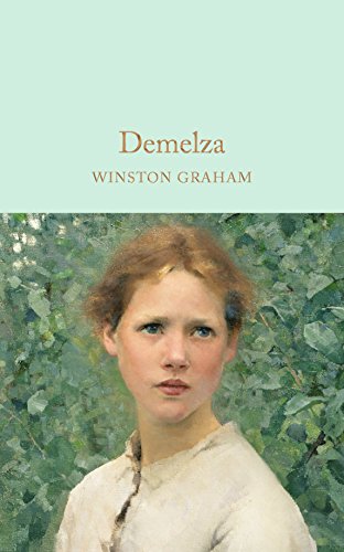 Demelza: A Novel of Cornwall, 1788–1790 (Macmillan Collector's Library) von COLLECTORÃ¯S LIBRARY