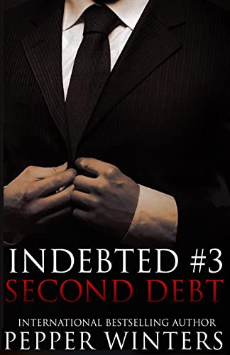 Second Debt (Indebted, Band 3) von CREATESPACE
