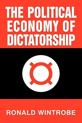 Political Economy of Dictatorship von Cambridge University Press