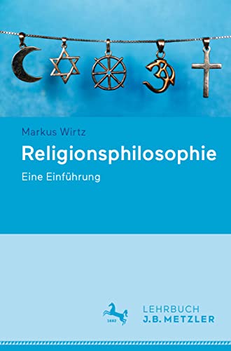 Religionsphilosophie: Eine Einführung von J.B. Metzler