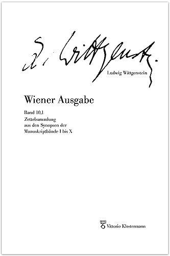 Zettelsammlung aus den Synopsen der Manuskriptbände I bis X: Teilband 3 (Wittgenstein Wiener Ausgabe)