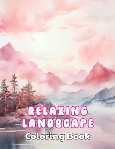 Relaxing Landscape Coloring Book For Adults: High Quality +100 Beautiful Designs von Independently published