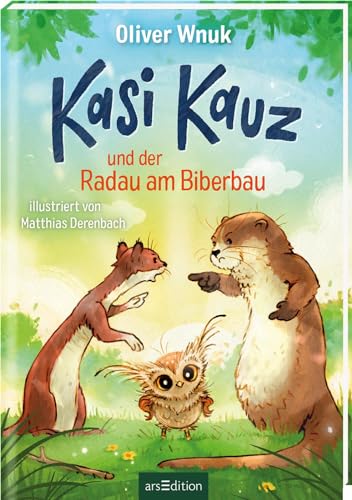 Kasi Kauz und der Radau am Biberbau (Kasi Kauz 2): Kinderbuch ab 5 Jahre über den Umgang mit Angst und Konflikten | Das besondere Kinderbuch