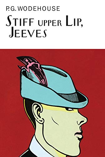Stiff Upper Lip, Jeeves (The Collector's Wodehouse)