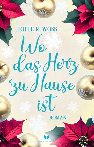 Wo das Herz zu Hause ist: Roman | Der berührende und spannende Abschluss der Ein-Schluck-Liebe-Reihe von Empire-Verlag (Nova MD)