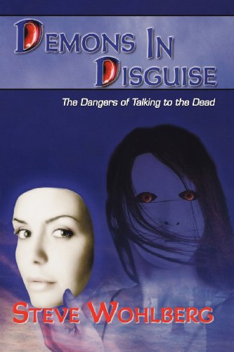 Demons in Disguise: The Dangers of Talking to the Dead von Destiny Image Publishers