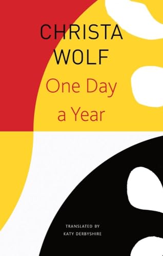 One Day a Year - 2001-2011 (The Seagull Library of German Literature)