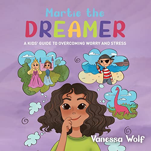 Martie The Dreamer: A Kids' Guide to Overcoming Worry and Stress von Tellwell Talent