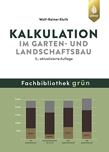 Kalkulation im Garten- und Landschaftsbau (Fachbibliothek Grün)