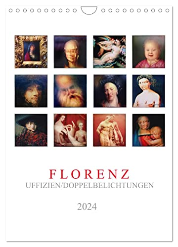 Florenz, Uffizien (Wandkalender 2024 DIN A4 hoch), CALVENDO Monatskalender von CALVENDO