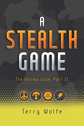 A Stealth Game: The Kojima Code, Part II von Tellwell Talent