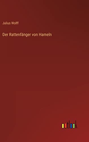 Der Rattenfänger von Hameln von Outlook Verlag