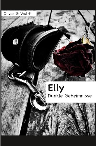 Elly: Dunkle Geheimnisse