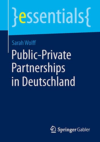 Public-Private Partnerships in Deutschland (essentials) von Springer