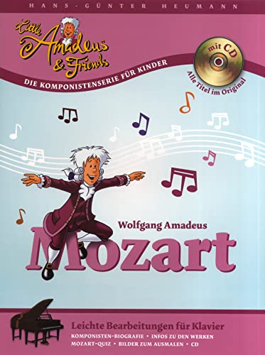 Little Amadeus & Friends: Wolfgang Amadeus Mozart. Leichte Bearbeitungen für Klavier. Inkl. CD von Unbekannt