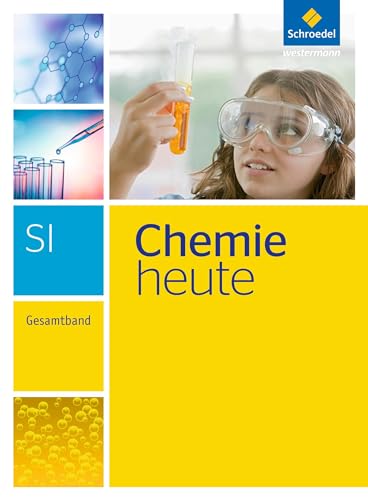 Chemie heute SI - Ausgabe 2013: Gesamtband (Chemie heute SI: Gesamtband - Ausgabe 2013)