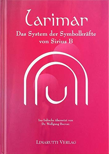 Larimar: Das System der Symbolkräfte von Sirius B von Limarutti Verlag