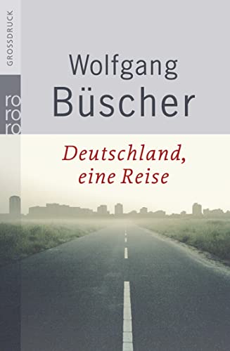 Deutschland, eine Reise von Rowohlt