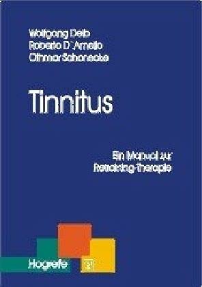 Tinnitus: Ein Manual zur Tinnitus-Retrainingtherapie (Therapeutische Praxis) von Hogrefe Verlag