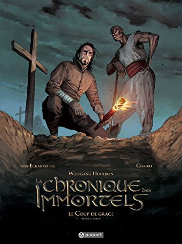 La chronique des immortels, Tome 6 : Le coup de grâce : Deuxième partie: Le coup de grace von PAQUET