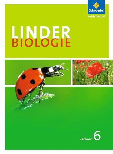 LINDER Biologie SI - Ausgabe für Sachsen: Schülerband 6 (LINDER Biologie SI: Ausgabe 2011 für Sachsen) von Schroedel Verlag GmbH