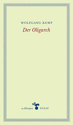 Der Oligarch (zu Klampen Essays)