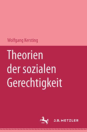 Theorien der sozialen Gerechtigkeit von J.B. Metzler