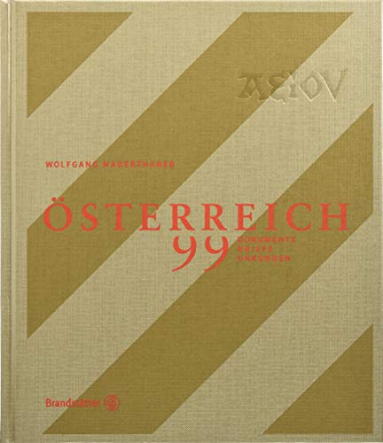 ÖSTERREICH - 99 Dokumente, Briefe und Urkunden von Brandsttter Verlag