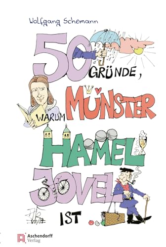 50 Gründe, warum Münster hamel jovel ist! von Aschendorff Verlag