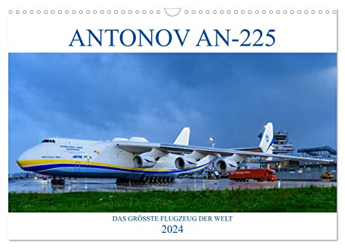 ANTONOV AN-225 "MRIJA" (Wandkalender 2024 DIN A3 quer), CALVENDO Monatskalender von CALVENDO