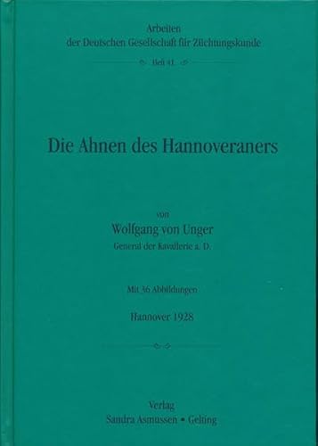 Die Ahnen des Hannoveraners: Blutaufbau und Entwicklung der hannoverschen Zucht