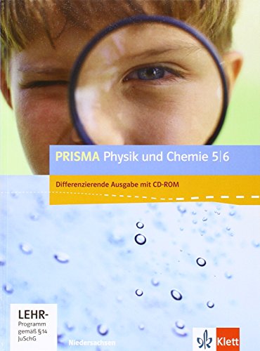 PRISMA Physik/Chemie 5/6. Differenzierende Ausgabe Niedersachsen: Schulbuch mit CD-ROM Klasse 5/6 (PRISMA Physik. Differenzierende Ausgabe) von Klett
