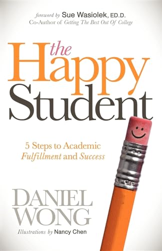 Happy Student: 5 Steps to Academic Fulfillment and Success