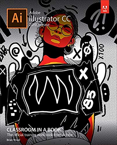 Adobe Illustrator CC Classroom in a Book (2019 Release) von Adobe
