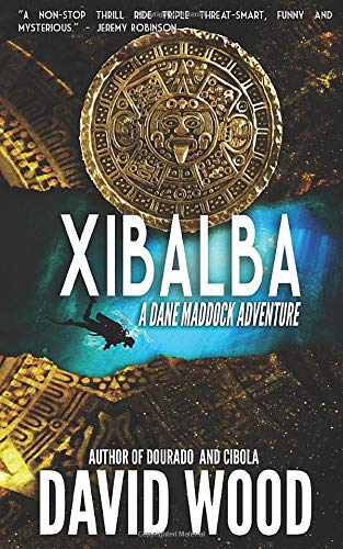 Xibalba: A Dane Maddock Adventure (Dane Maddock Adventures, Band 10) von Adrenaline Press
