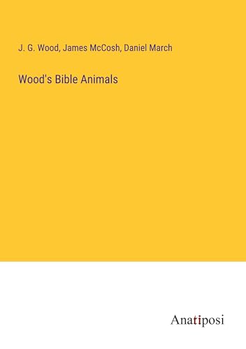 Wood's Bible Animals von Anatiposi Verlag