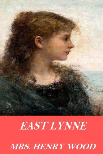 East Lynne von CreateSpace Independent Publishing Platform