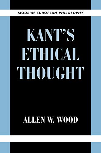 Kant's Ethical Thought (Modern European Philosophy) von Cambridge University Press