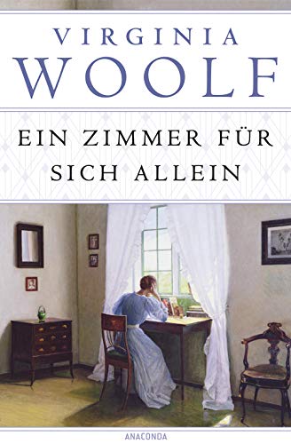 Ein Zimmer für sich allein: Virginia Woolfs klassischer Essay neu übersetzt von Christel Kröning