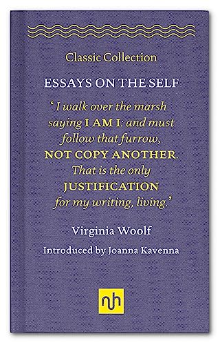 Essays on the Self: Virginia Woolf (Classic Collection, Band 2)