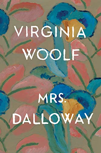 Mrs. Dalloway: The Virginia Woolf Library Authorized Edition
