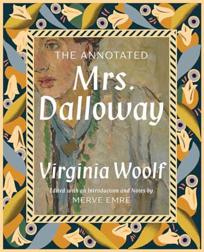 The Annotated Mrs. Dalloway (Annotated Books, Band 0) von LIVERIGHT