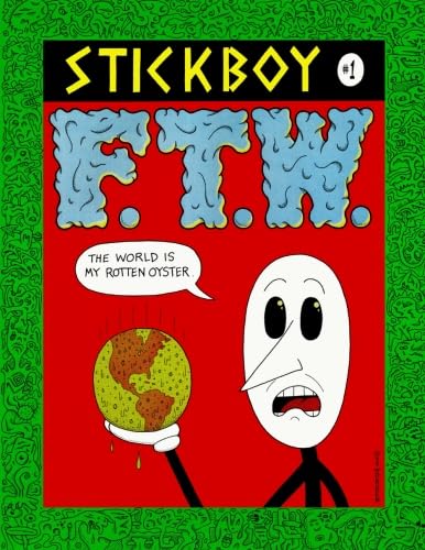 Stickboy #1 F.T.W. von CreateSpace Independent Publishing Platform