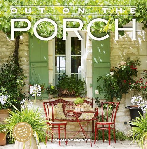 Out on the Porch Wall Calendar 2025: Porch Living for Every Day of the Year von Workman Publishing