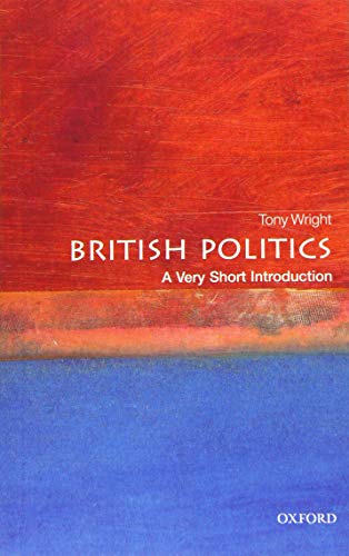 British Politics: A Very Short Introduction (Very Short Introductions) von Oxford University Press